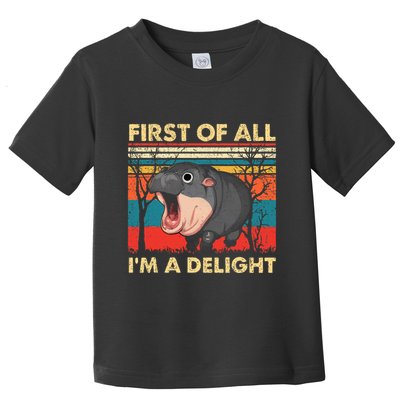 First Of All IM A Delight Funny Moo Deng Hippo Hippopotamus Toddler T-Shirt
