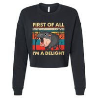 First Of All IM A Delight Funny Moo Deng Hippo Hippopotamus Cropped Pullover Crew