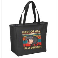 First Of All IM A Delight Funny Moo Deng Hippo Hippopotamus Zip Tote Bag