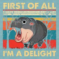 First Of All IM A Delight Funny Moo Deng Hippo Hippopotamus Sueded Cloud Jersey T-Shirt
