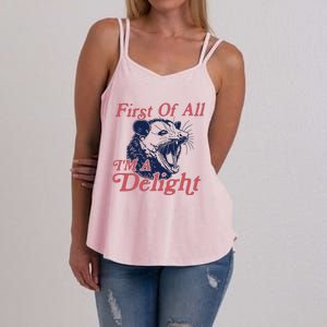 First Of All IM A Delight Funny Women Cute Raccoon Women's Strappy Tank