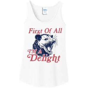 First Of All IM A Delight Funny Women Cute Raccoon Ladies Essential Tank