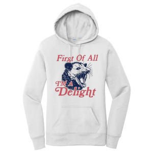 First Of All IM A Delight Funny Women Cute Raccoon Women's Pullover Hoodie