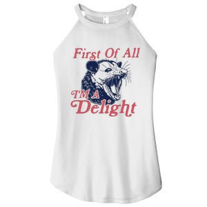 First Of All IM A Delight Funny Women Cute Raccoon Women's Perfect Tri Rocker Tank