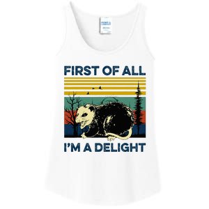 First Of All IM A Delight Possum Ladies Essential Tank