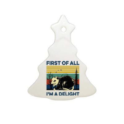 First Of All IM A Delight Possum Ceramic Tree Ornament