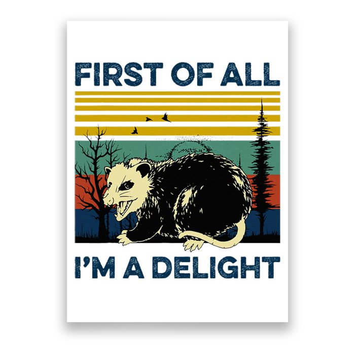 First Of All IM A Delight Possum Poster