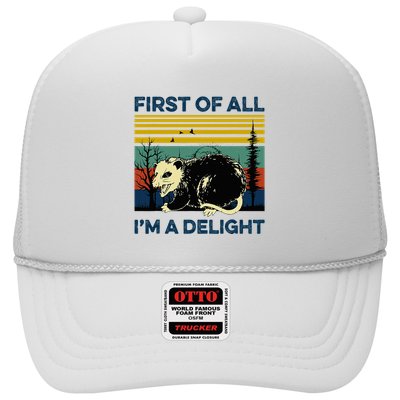 First Of All IM A Delight Possum Trucker Hat