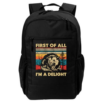 First Of All I'm A Delight Sarcastic Angry Opossum Possum Daily Commute Backpack