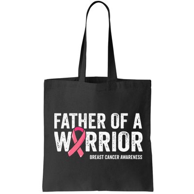Father Of A Warrior Father Breast Cancer Dad Bag