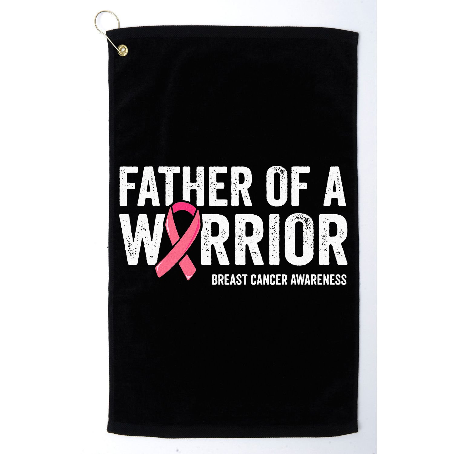 Father Of A Warrior Father Breast Cancer Dad Golf Towel