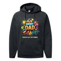 Fixer Of All The Things Best Dad For FatherS Day Dad Funny Performance Fleece Hoodie