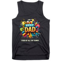 Fixer Of All The Things Best Dad For FatherS Day Dad Funny Tank Top