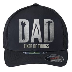 Fixer Of All The Things Cool Mom And Dad Gift Flexfit Unipanel Trucker Cap