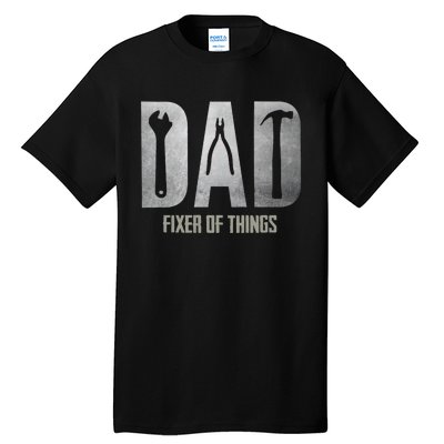 Fixer Of All The Things Cool Mom And Dad Gift Tall T-Shirt