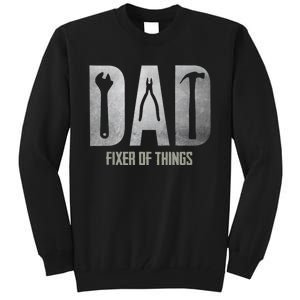 Fixer Of All The Things Cool Mom And Dad Gift Tall Sweatshirt