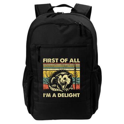 First Of All IM A Delight Sarcastic Angry Opossum Lover Daily Commute Backpack