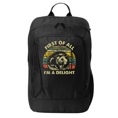 First Of All IM A Delight Sarcastic Angry Opossum Possum City Backpack