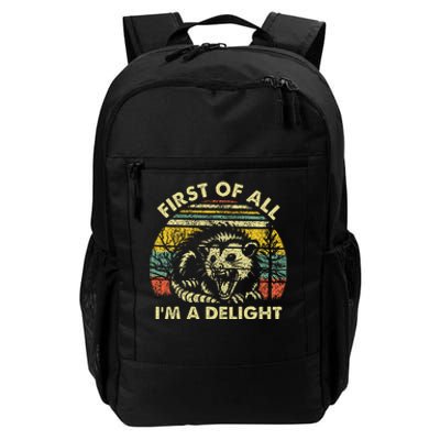 First Of All IM A Delight Sarcastic Angry Opossum Possum Daily Commute Backpack