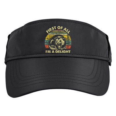 First Of All IM A Delight Sarcastic Angry Opossum Possum Adult Drive Performance Visor