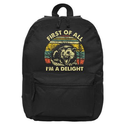 First Of All IM A Delight Sarcastic Angry Opossum Possum 16 in Basic Backpack