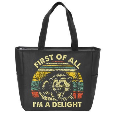 First Of All IM A Delight Sarcastic Angry Opossum Possum Zip Tote Bag