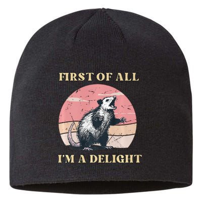 First Of All I’M A Delight Angry Possum Lovers Sustainable Beanie