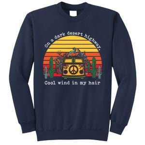 Funny On A Dark Desert Highway Retro 1 Sweatshirt