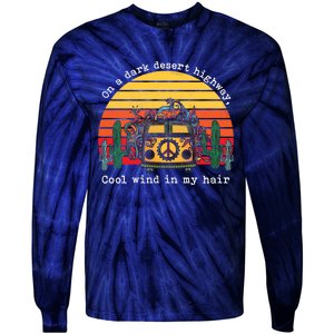 Funny On A Dark Desert Highway Retro 1 Tie-Dye Long Sleeve Shirt