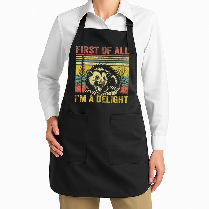 First Of All IM A Delight Funny Quote Apron