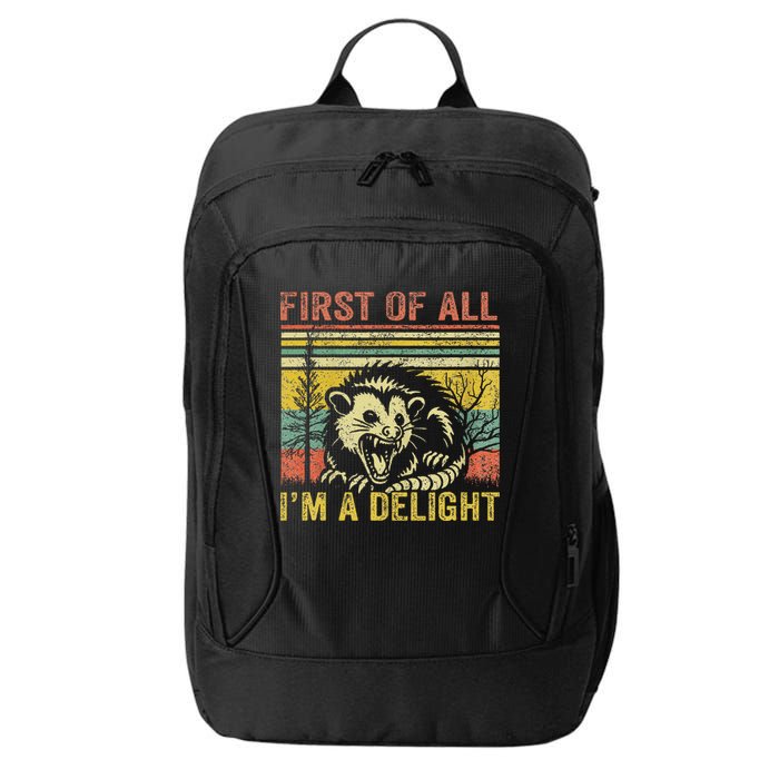 First Of All IM A Delight Funny Quote City Backpack
