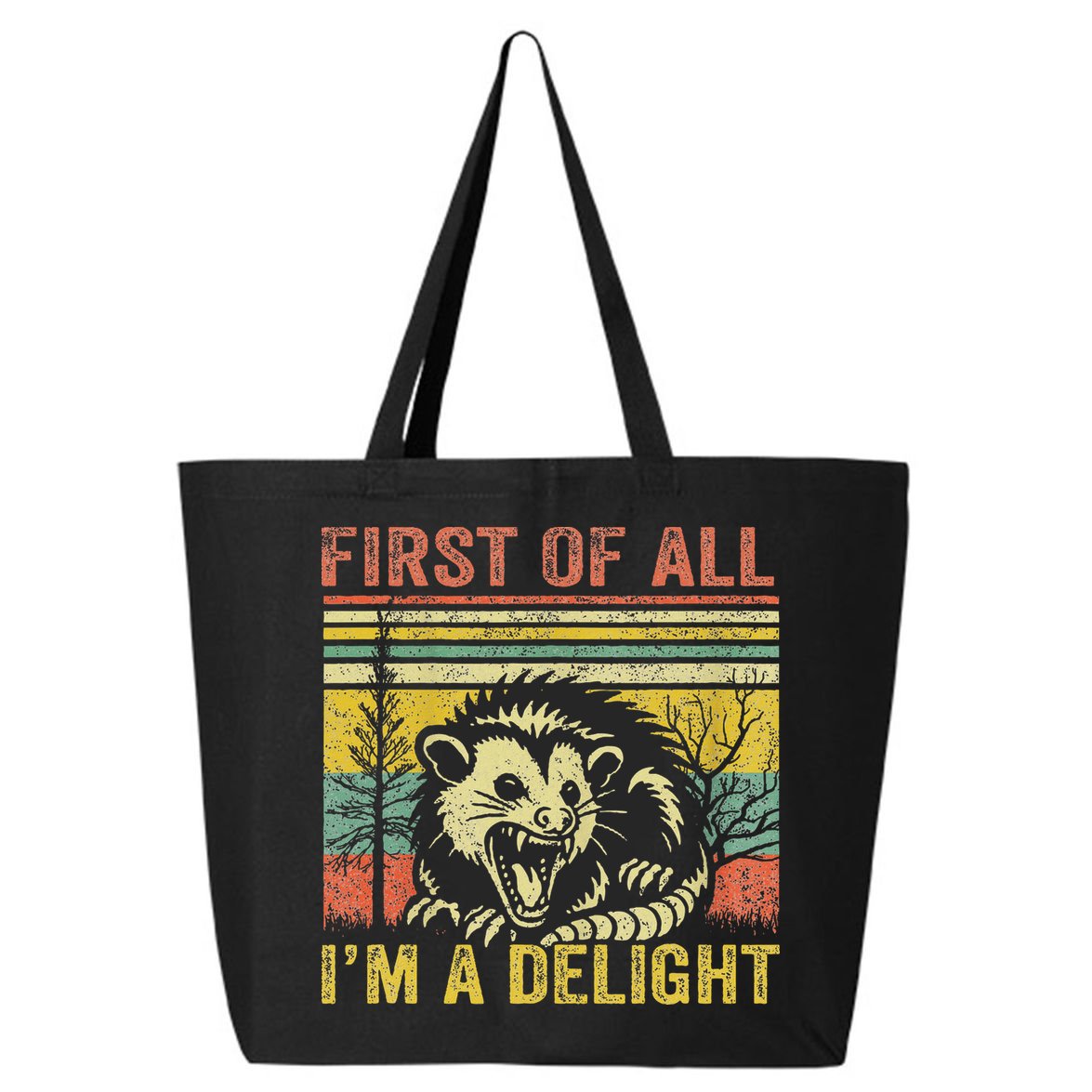 First Of All IM A Delight Funny Quote 25L Jumbo Tote
