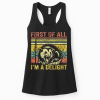 First Of All IM A Delight Funny Quote Womens Tank Top