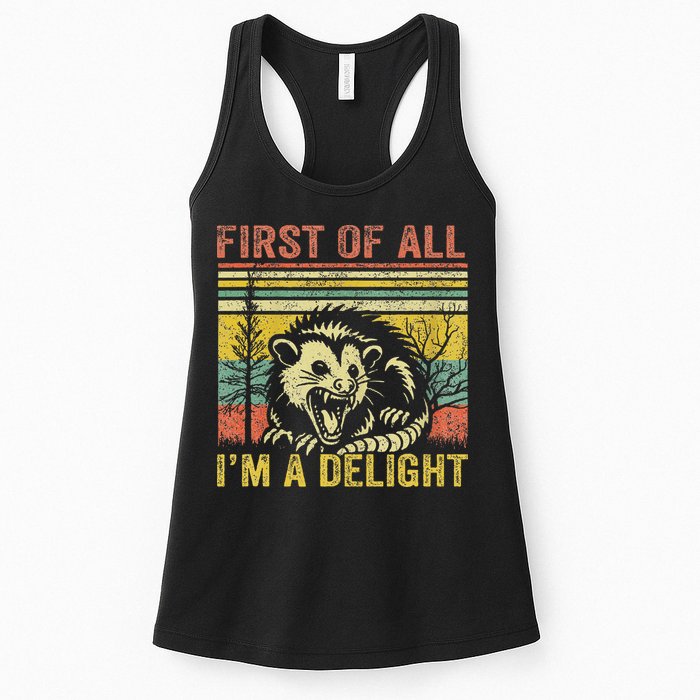 First Of All IM A Delight Funny Quote Womens Tank Top
