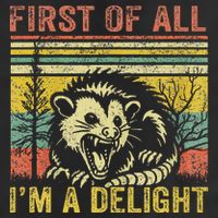 First Of All IM A Delight Funny Quote Golf Towel