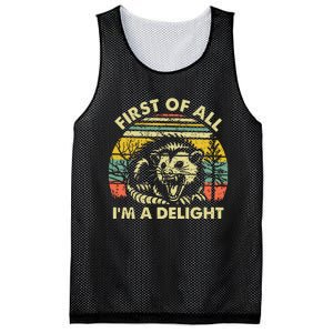 First Of All Im A Delight Sarcastic Angry Opossum Possum Mesh Reversible Basketball Jersey Tank