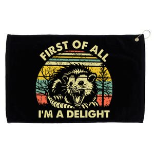 First Of All Im A Delight Sarcastic Angry Opossum Possum Grommeted Golf Towel