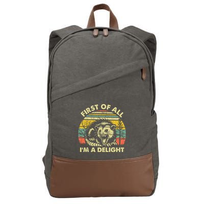 First Of All Im A Delight Sarcastic Angry Opossum Possum Cotton Canvas Backpack