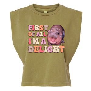 First Of All IM A Delight Moodeng Funny Meme Saying Garment-Dyed Women's Muscle Tee