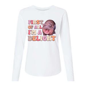 First Of All IM A Delight Moodeng Funny Meme Saying Womens Cotton Relaxed Long Sleeve T-Shirt