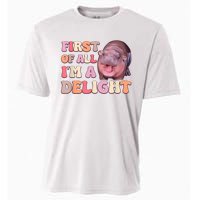 First Of All IM A Delight Moodeng Funny Meme Saying Cooling Performance Crew T-Shirt