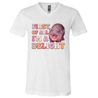 First Of All IM A Delight Moodeng Funny Meme Saying V-Neck T-Shirt