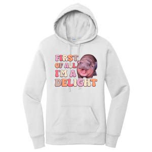 First Of All IM A Delight Moodeng Funny Meme Saying Women's Pullover Hoodie