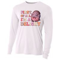 First Of All IM A Delight Moodeng Funny Meme Saying Cooling Performance Long Sleeve Crew