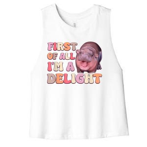 First Of All IM A Delight Moodeng Funny Meme Saying Women's Racerback Cropped Tank