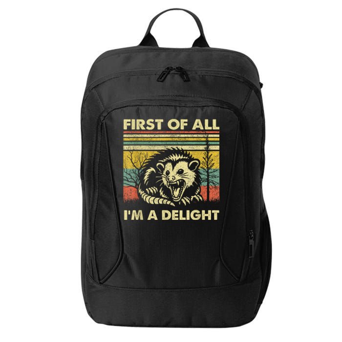 First Of All IM A Delight Sarcastic Angry Opossum Possum City Backpack