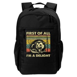 First Of All IM A Delight Sarcastic Angry Opossum Possum Daily Commute Backpack