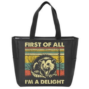 First Of All IM A Delight Sarcastic Angry Opossum Possum Zip Tote Bag