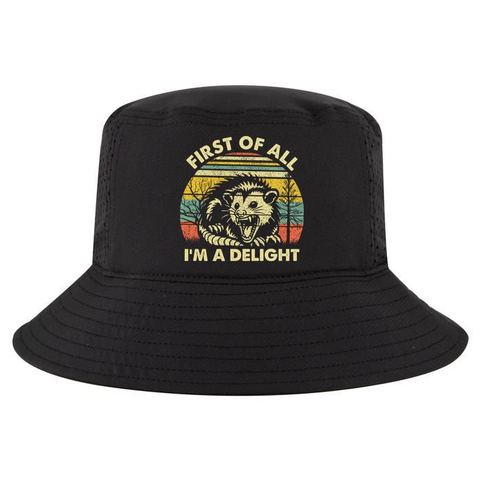 First Of All Im A Delight Sarcastic Angry Opossum Lover Cool Comfort Performance Bucket Hat