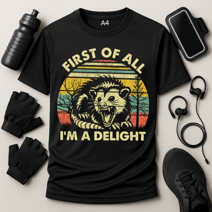 First Of All Im A Delight Sarcastic Angry Opossum Lover Performance Shirt